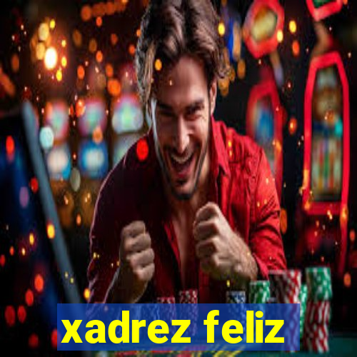 xadrez feliz